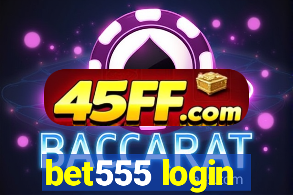 bet555 login